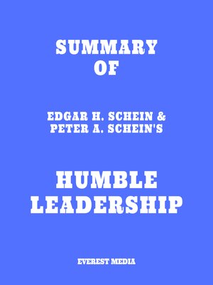 cover image of Summary of Edgar H. Schein & Peter A. Schein's Humble Leadership